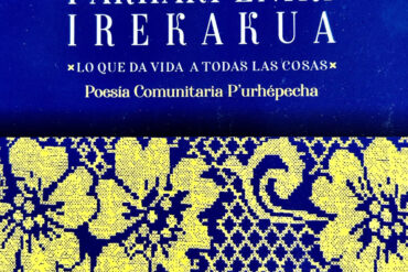 Poesía Comunitaria Purhépecha